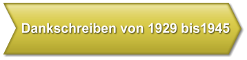 Dankschreiben von 1929 bis1945