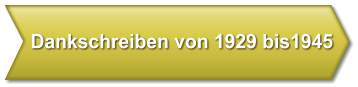 Dankschreiben von 1929 bis1945