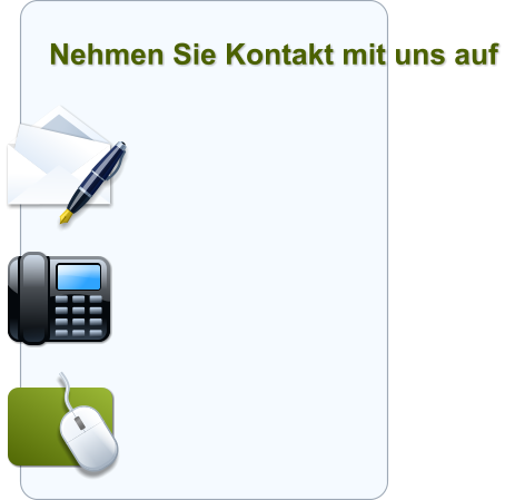 Nehmen Sie Kontakt mit uns auf